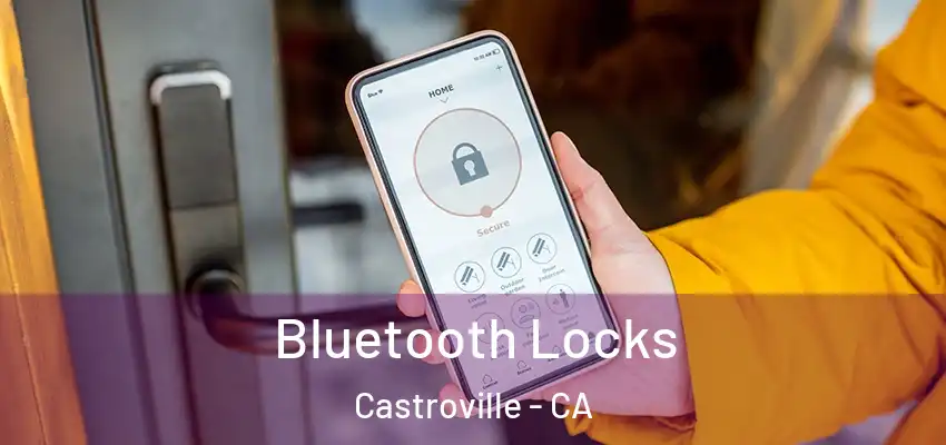  Bluetooth Locks Castroville - CA