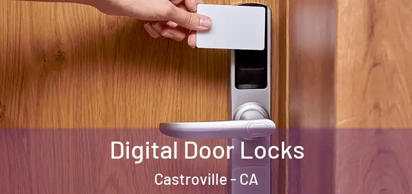  Digital Door Locks Castroville - CA