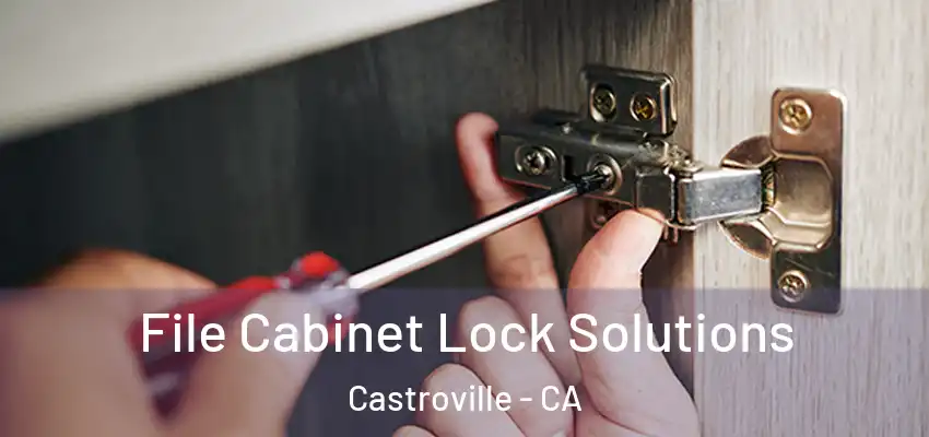  File Cabinet Lock Solutions Castroville - CA