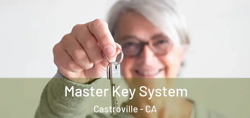  Master Key System Castroville - CA