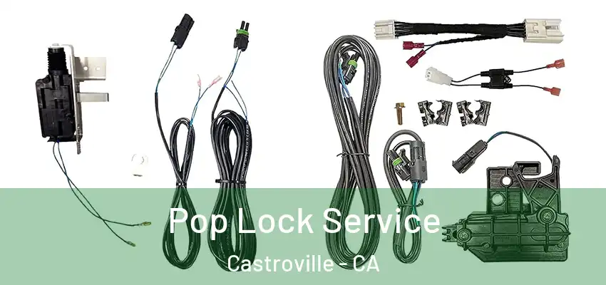  Pop Lock Service Castroville - CA