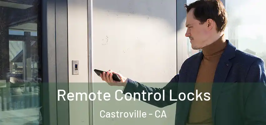 Remote Control Locks Castroville - CA